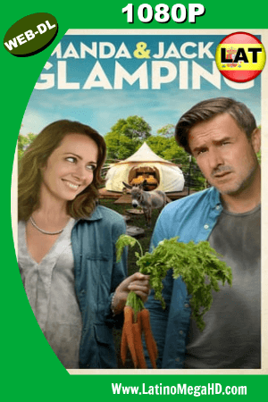 Amanda & Jack Go Glamping (2017) Latino HD WEB-DL 1080P ()